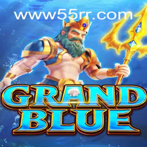 Exploring the Thrilling World of GRANDBLUE: 55RR Cassino❤️ Exploda nas Mesas!