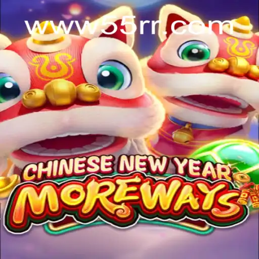 Unveiling the Excitement of CHINESENEWYEARMOREWAYS at 55RR Cassino